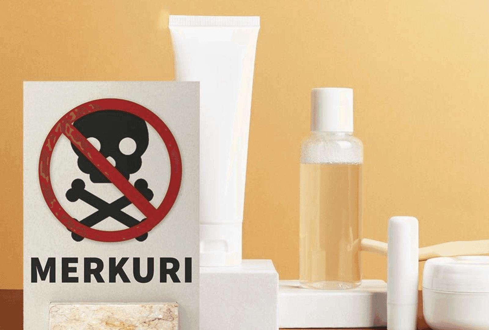 Bahaya Merkuri dalam Skincare: Kenali Risiko dan Cara Menghindarinya